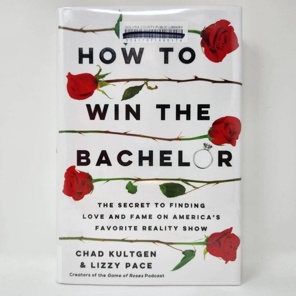 How To Win The Bachelor By Chad Kultgen & Lizzy Pace Hardcover - Picture 1 of 14